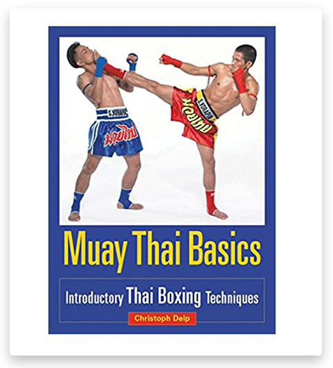 Muay Thai Basics: Introductory Thai Boxing Techniques