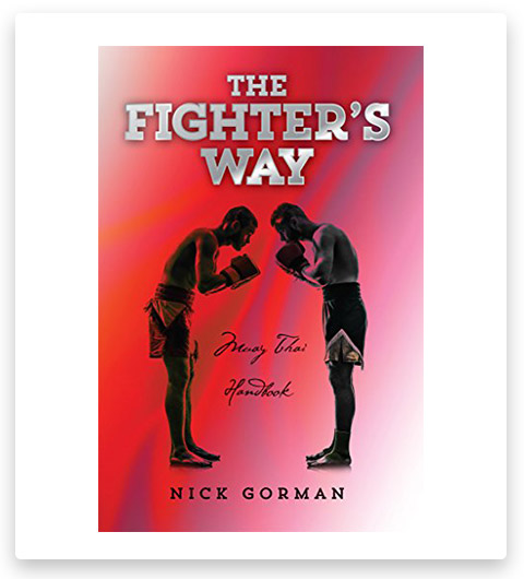 The Fighter's Way: Muay Thai Handbook