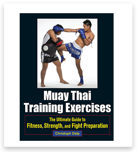 Muay Thai Training Exercises: The Ultimate Guide