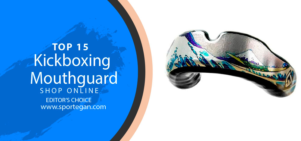 Best Kickboxing Mouthguard